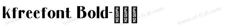 kfreefont Bold字体转换